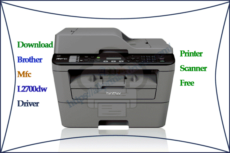 Download Brother Mfc-L2700dw Driver Free Laser Printer