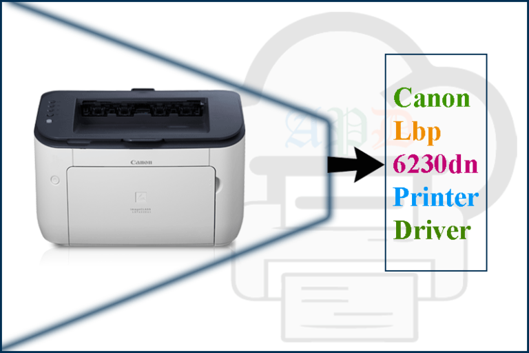 Canon Lbp6230dn Printer Driver Download Windows 32-64 Bit