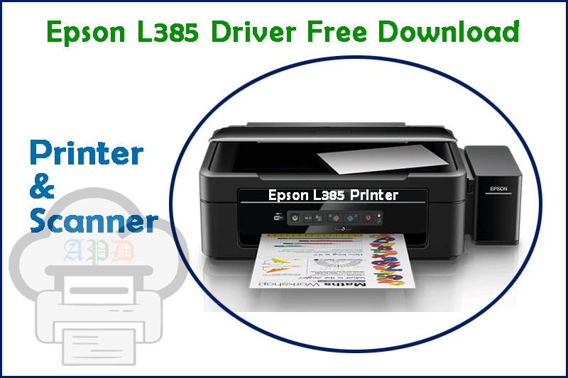 Epson L385 Driver Download Free