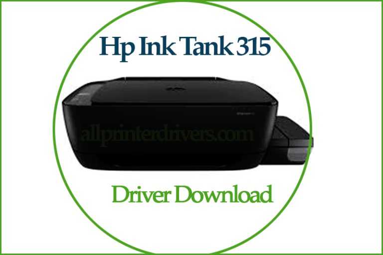Hp Ink Tank 315 Driver Download Free Printer / Scanner Software