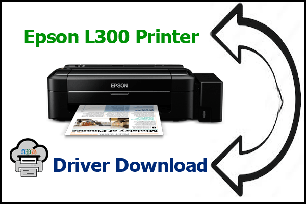 Download Software Epson L300 Printer Driver Free 32-64 Bit