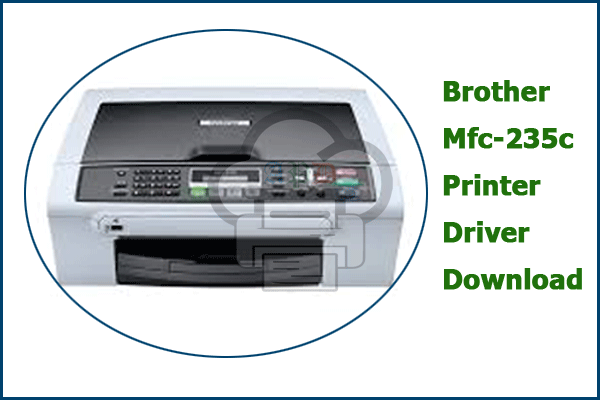 Brother Mfc-235c Printer Driver Download