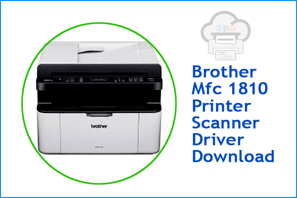 Brother Mfc 1810 Scanner Driver With Printer Free Download