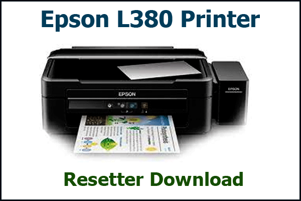 Epson L380 Resetter Download (Free) 100% Working Software